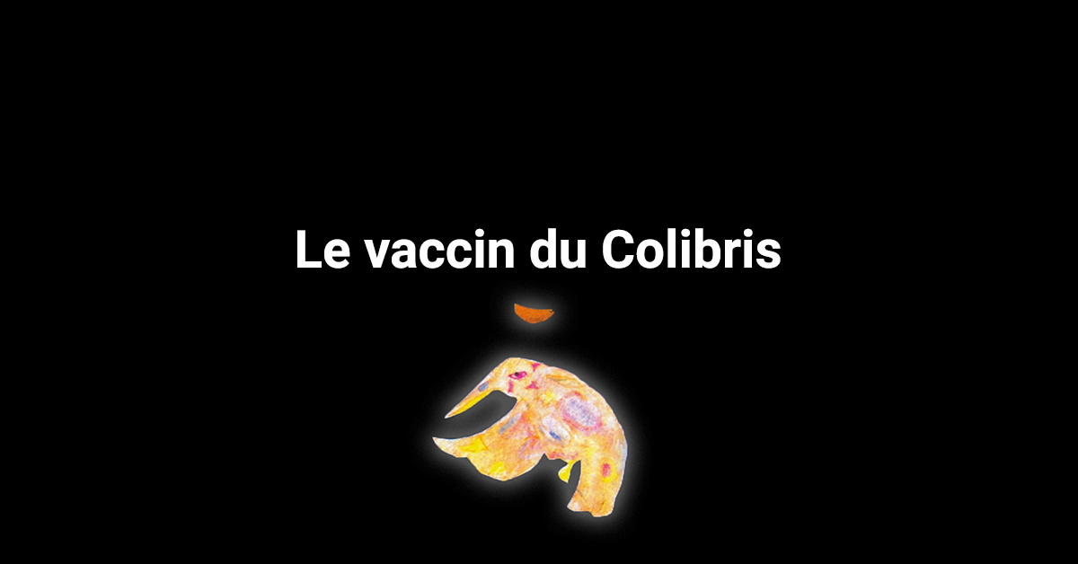 Perspectives autochtones: Le vaccin du Colibris