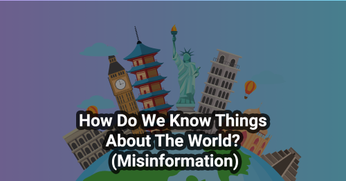 How Do We Know Things About the World