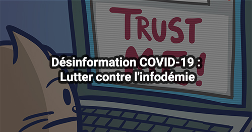 Désinformation COVID-19 : Lutter contre l'infodémie
