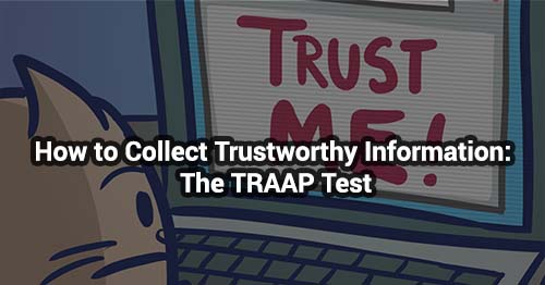 How to Collect Trustworthy Information: The TRAAP Test