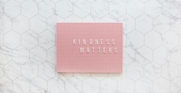 Kindness matters.
